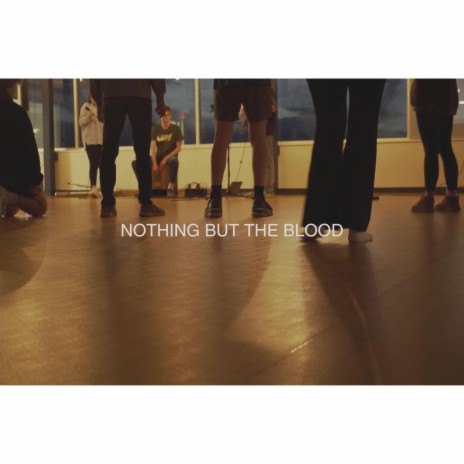 Nothing But the Blood ft. Ben Barr & Kayleigh Krieg | Boomplay Music
