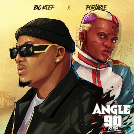 Angle 90 (Remix) ft. Portable | Boomplay Music