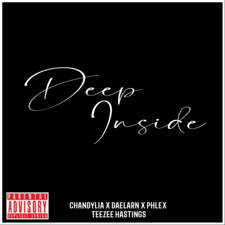 Deep Inside ft. Chandylia, Daelarn & Phlex | Boomplay Music