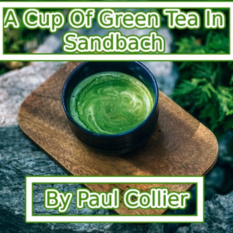 A Cup of Green Tea in Sandbach (Instrumental)