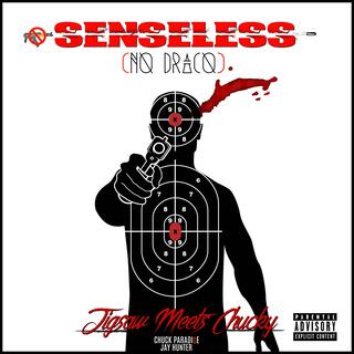 Senseless (No Draco) [feat. Jay Hunter]