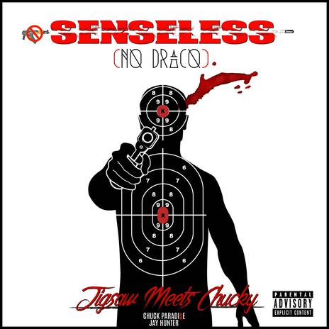 Senseless (No Draco) [feat. Jay Hunter]