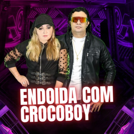 Endoida Com Crocoboy | Boomplay Music