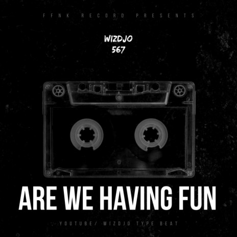 ARE WE HAVING FUN (UK DRILL TYPE BEAT) | Boomplay Music