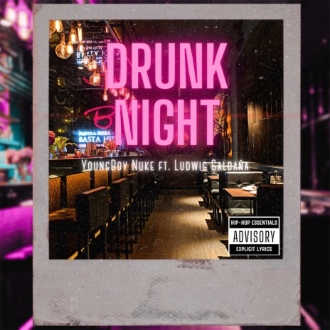 Drunk Night ft. Ludwig Saldaña | Boomplay Music