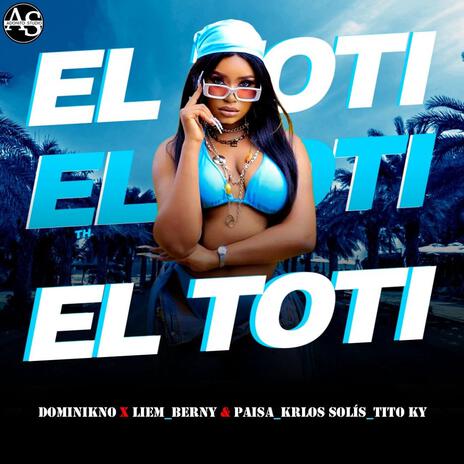 El Toti ft. Berny & Paisa, Krlos Solis & Tito KY | Boomplay Music