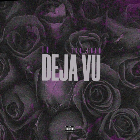 Deja Vu ft. TTG Lolo