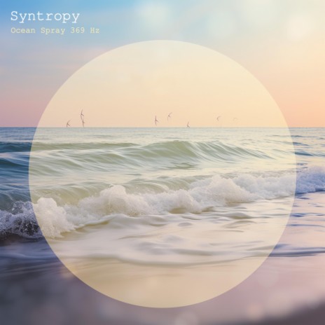 Ocean Spray 369 Hz | Boomplay Music