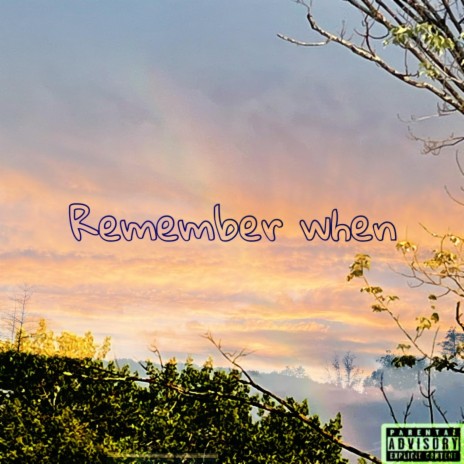 Remember when | Boomplay Music