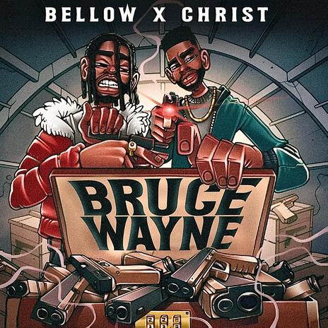 Bruce Wayne ft. Christ | Boomplay Music