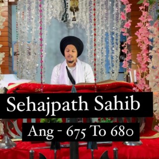 Sehajpath Sahib Ang 675 To 680