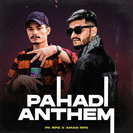 Pahadi Anthem ft. Aman RPG | Boomplay Music