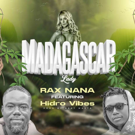 Madagascar Lady ft. HIDRO VIBES | Boomplay Music