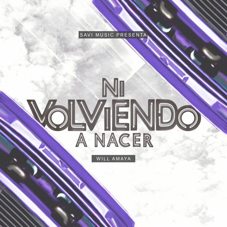 Ni Volviendo A Nacer | Boomplay Music