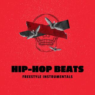 Hip-Hop Beats (Freestyle Instrumentals)