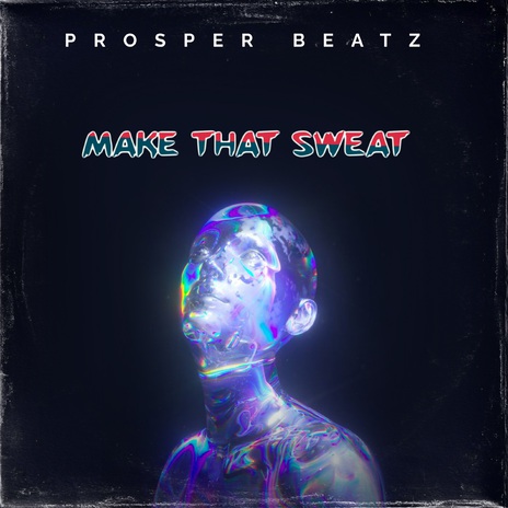 Make That Sweat | Boomplay Music