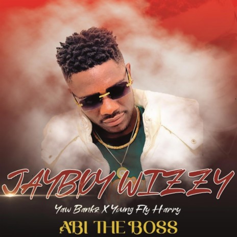 BOSS ft. Yaw bankz | Boomplay Music