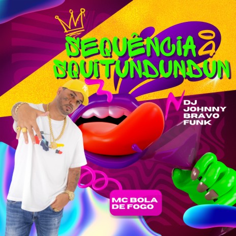 SEQUENCIA DO SQUITUNDUNDUN ft. Dj Johnny Bravo funk | Boomplay Music