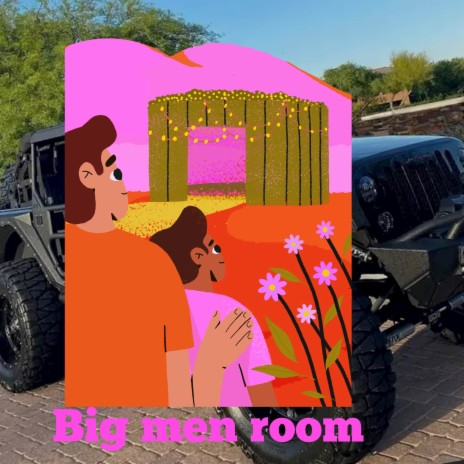 Big men room
