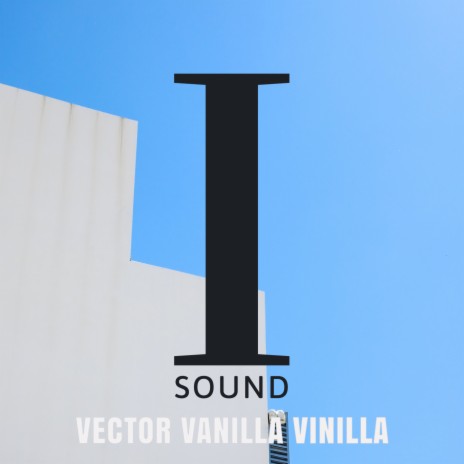Vanilla Vinilla | Boomplay Music
