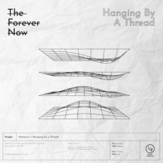 Moments I: Hanging by a Thread