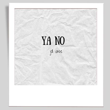 Ya No | Boomplay Music