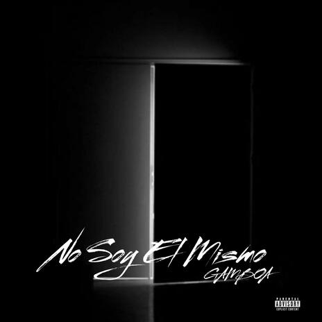 No Soy El Mismo | Boomplay Music