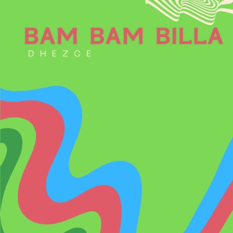 Bam Bam Billa