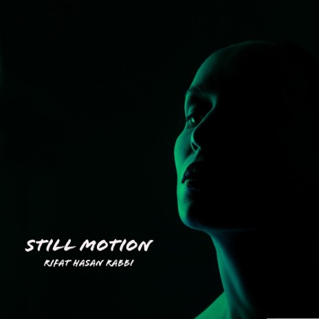 Still Motion | Boomplay Music