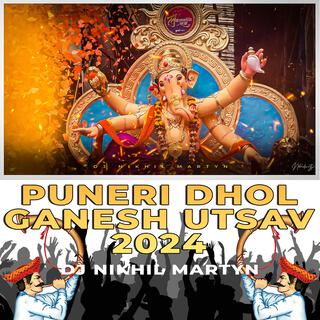 PUNERI DHOL (GANESH UTSAV 2024)