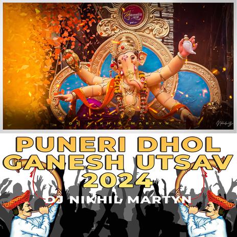 PUNERI DHOL (GANESH UTSAV 2024) | Boomplay Music