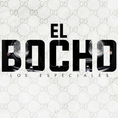 El Bocho | Boomplay Music