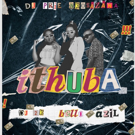 Ithuba ft. DJ 2K, Bello & Azil | Boomplay Music