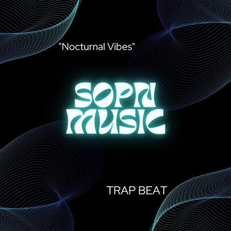 Nocturnal Vibes | Boomplay Music