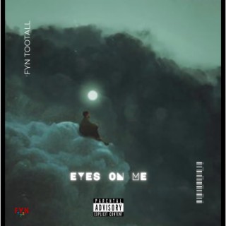 Eyes On Me