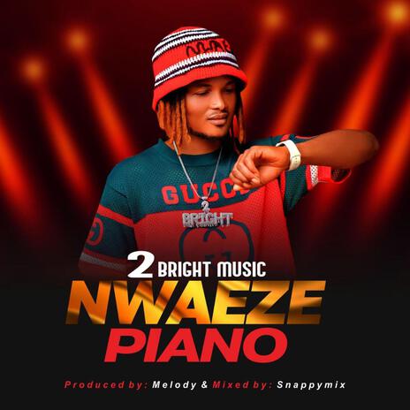 NWAEZE PIANO | Boomplay Music