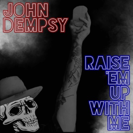 Raise 'em Up With Me | Boomplay Music