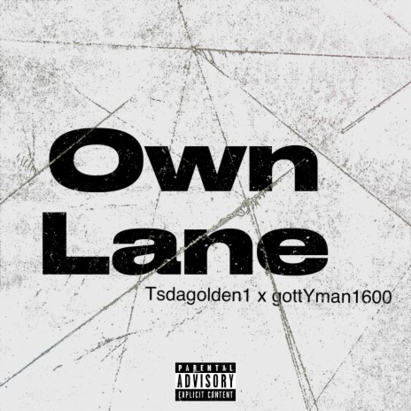 Own lane ft. GottYman1600 | Boomplay Music