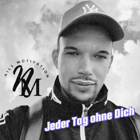 Jeder Tag ohne dich | Boomplay Music