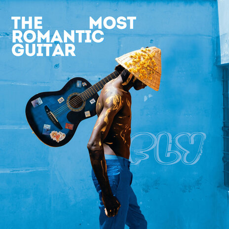 The Most Romantic Guitar ft. Global Village Players & Celia Briar | Boomplay Music