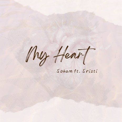 My Heart | Boomplay Music