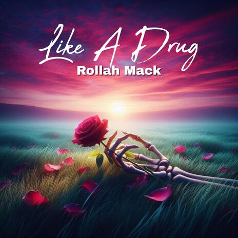 Like A Drug | Boomplay Music