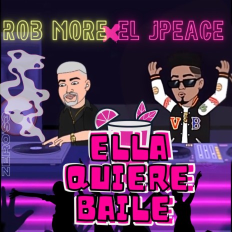 Ella quiere BAILE ft. Rob more | Boomplay Music