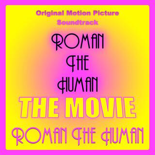 Roman The Human: The Movie (Original Motion Picture Soundtrack)