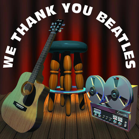 We Thank you Beatles | Boomplay Music