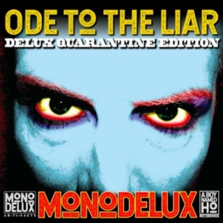 Ode to the Liar (DeluX Quarantine Edition)