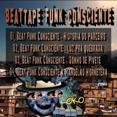 Beat Funk Consciente Historia do Parceiro | Boomplay Music