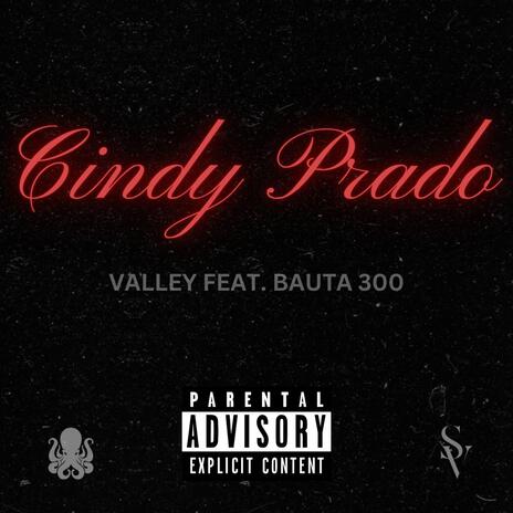 Cindy Prado ft. Bauta300 | Boomplay Music