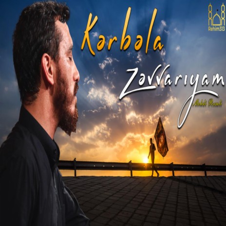 Kerbela Zevvariyam (Mehdi Resuli 2023) | Boomplay Music