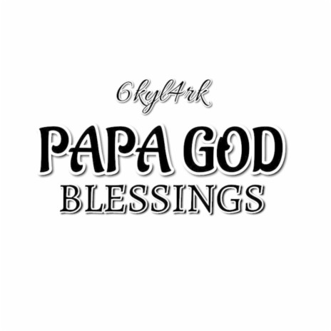 Papa God Blessings